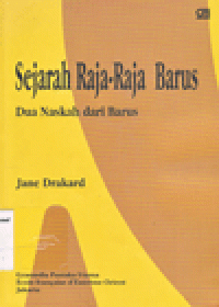 SEJARAH RAJA-RAJA BARUS : Dua Naskah dari Barus