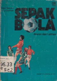 SEPAK BOLA : ATURAN DAN LATIHAN