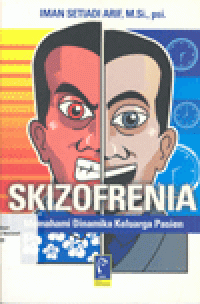 SKIZOFRENIA : Memahami Dinamika Keluarga Pasien