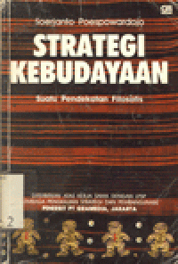 STRATEGI KEBUDAYAAN SUATU PENDEKATAN FILOSOFIS