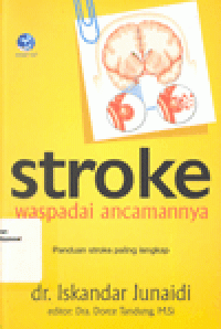 STROKE : Waspadai Ancamannya