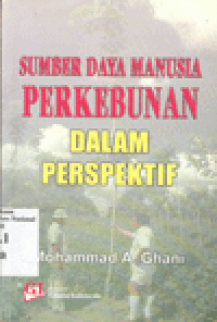 SUMBER DAYA MANUSIA PERKEBUNAN DALAM PERSPEKTIF