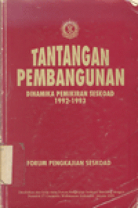 TANTANGAN PEMBANGUNAN DINAMIKA PEMIKIRAN SESKOAD 1992-1993