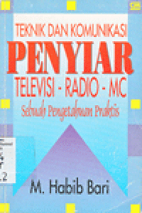 TEKNIK DAN KOMUNIKASI PENYIAR TELEVISI - RADIO - MC