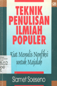 TEKNIK PENULISAN ILMIAH POPULER : Kiat Menulis Nonfiksi untuk Mejalah