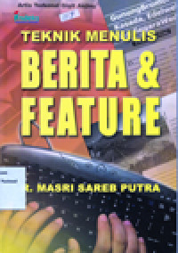 TEKNIK MENULIS BERITA & FEATURE