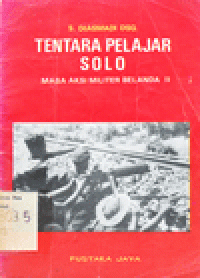 TENTARA PELAJAR SOLO : Masa Aksi Militer Belanda II