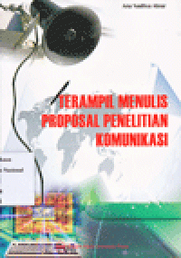 TERAMPIL MENULIS PROPOSAL PENELITIAN KOMUNIKASI