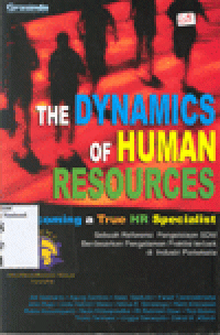 THE DYNAMICS OF HUMAN RESOURCES : Sebuah Referensi Pengelolaan SDM Berdasrkan Pengalaman Praktisi Terbaik di Industri Pariwisata