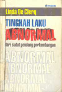 TINGKAH LAKU ABNORMAL : Dari Sudut Pandang Perkembangan