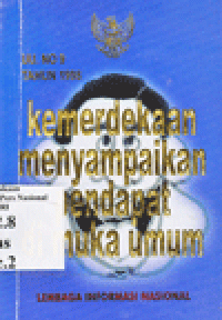 UNDANG UNDANG NO. 9 TAHUN 1998 : KEMERDEKAAN MENYAMPAIKAN PENDAPAT DI MUKA UMUM