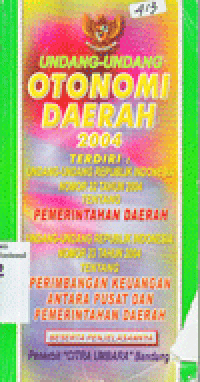 UNDANG - UNDANG OTONOMI DAERAH TAHUN 2004