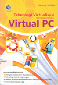 TEKNOLOGI VIRTUALISASI MENGGUNAKAN VIRTUAL PC