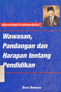 WAWASAN, PANDANGAN DAN HARAPAN TENTANG PENDIDIKAN