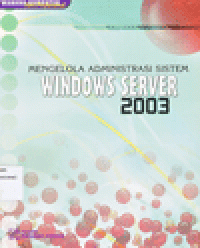 MENGELOLA ADMINISTRASI SISTEM WINDOWS SERVER 2003